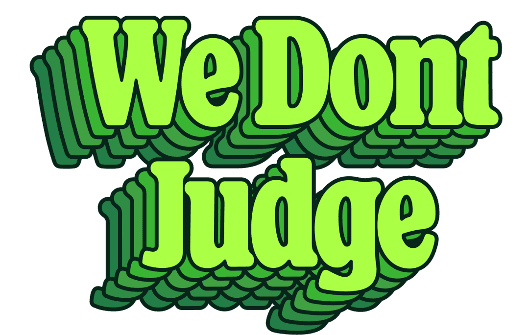 We Don't Judge
